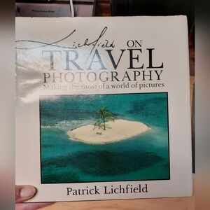 Lichfield on Travel Photography: Making the Most of a World of Pictures